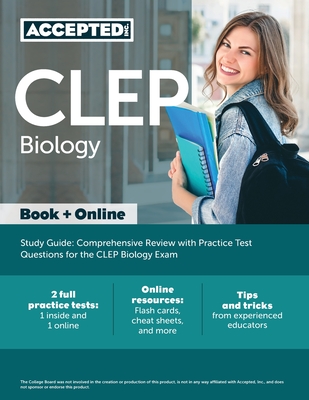 CLEP Biology Study Guide: Comprehensive Review with Practice Test Questions for the CLEP Biology Exam - Inc Accepted