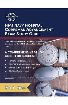 Poza produsului HM1 Navy Hospital Corpsman Advancement Exam Study Guide: Navy Wide Advancement Exam Prep and Practice Questions for the HM1 E-6 Rank Petty Officer 1st - Navy Rate Test Prep