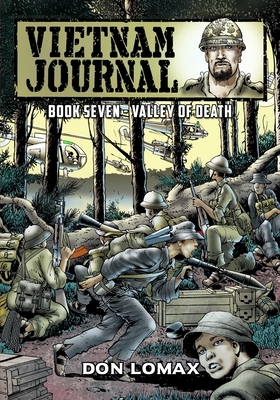 Vietnam Journal - Book 7: Valley of Death - Don Lomax