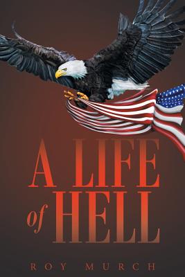A Life Of Hell - Roy Murch