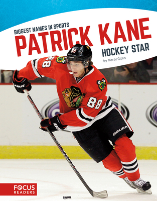 Patrick Kane: Hockey Star - Marty Gitlin
