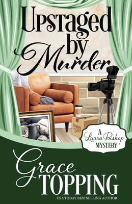 Upstaged by Murder - Grace Topping