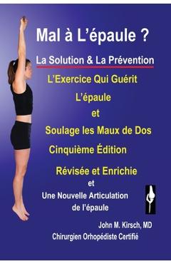 Coperta cărții 'Mal a L'epaule ?: La Solution & La Prevention - John M. Kirsch'