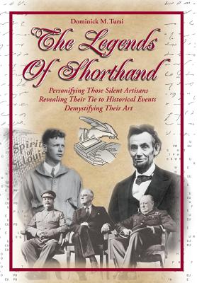 The Legends of Shorthand - Dominick M. Tursi