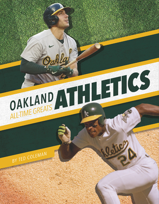 Oakland Athletics All-Time Greats - Ted Coleman