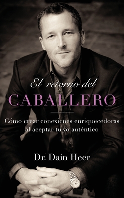 El retorno del Caballero (Spanish) - Dain Heer
