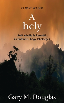 A Hely (Hungarian) - Gary Douglas