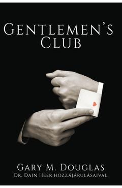 Coperta cărții 'Gentlemen's Club (Hungarian) - Gary M. Douglas'