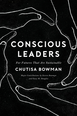 Conscious Leaders - Chutisa Bowman