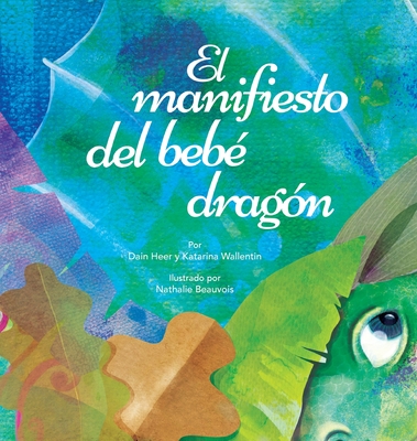 El manifiesto del bebé dragón (Spanish) - Dain Heer