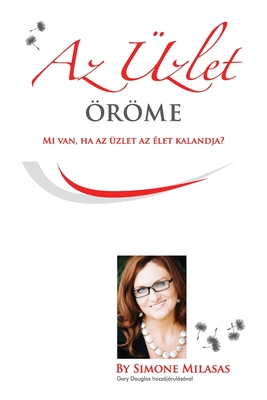 Az Üzlet Öröme - Joy of Business Hungarian - Simone Milasas