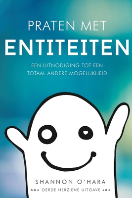 Praten met Entiteiten - Talk to the Entities Dutch - Shannon O'hara