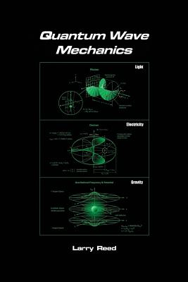 Quantum Wave Mechanics - Fourth Edition - Larry Reed