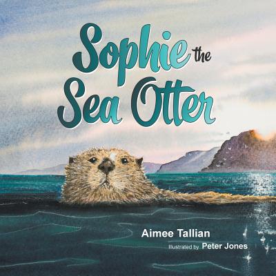 Sophie The Sea Otter - Aimee Tallian