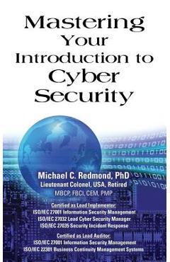 Coperta cărții 'Mastering Your Introduction to Cyber Security - Michael C. Redmond'