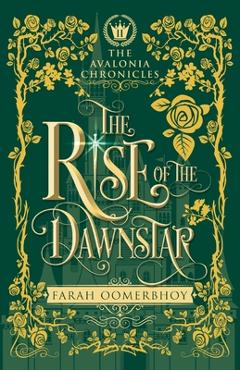 Coperta cărții 'The Rise of the Dawnstar - Farah Oomerbhoy'