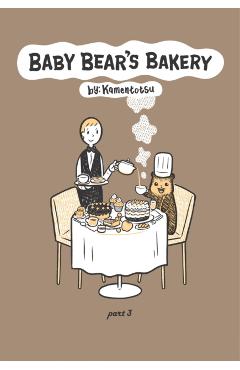 Baby Bear's Bakery, Part 3 - Kamentotsu