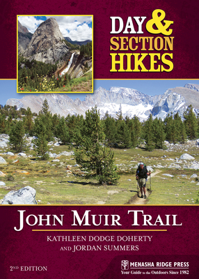 Day & Section Hikes: John Muir Trail - Kathleen Dodge Doherty