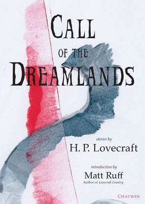 Coperta cărții 'Call of the Dreamlands: Stories by H.P. Lovecraft - H. P. Lovecraft'