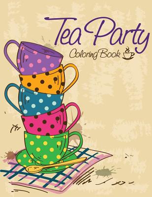 Tea Party Coloring Book - Speedy Publishing Llc