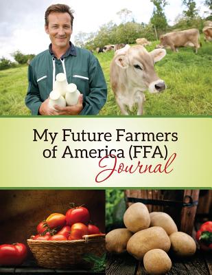 My Future Farmers of America (Ffa) Journal - Speedy Publishing Llc