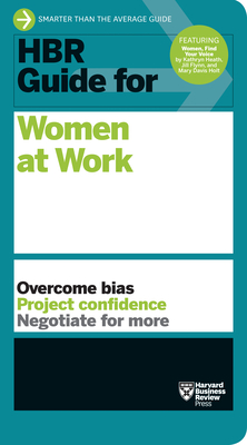 HBR Guide for Women at Work (HBR Guide Series) - Harvard Business Review