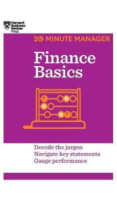 Finance Basics (HBR 20-Minute Manager Series) - Harvard Business Review