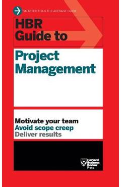Coperta cărții 'HBR Guide to Project Management (HBR Guide Series) - Harvard Business Review'