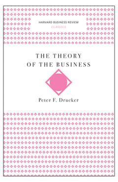 Coperta cărții 'The Theory of the Business - Peter F. Drucker'