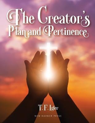 The Creator's Plan and Pertinence - Thomas Igler