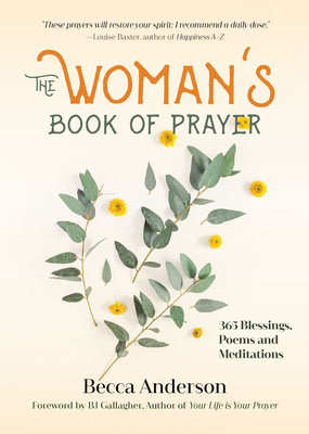 Becca's Prayers: 365 Blessings, Poems and Meditations (Christian gift for women) - Becca Anderson
