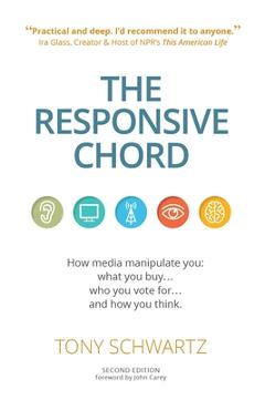 Coperta cărții 'The Responsive Chord: The Responsive Chord: How Media Manipulate You: What You Buy... Who You Vote For... and How You'