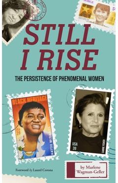Coperta cărții 'Still I Rise: The Persistence of Phenomenal Women (Celebrating Women, Book for Girls) - Marlene Wagman-geller'