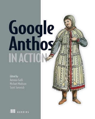 Google Anthos in Action - Antonio Gulli