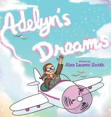 Adelyn's Dreams - Alex Lauren Smith