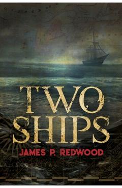 Coperta cărții 'Two Ships - James P. Redwood'