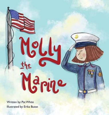 Molly the Marine - Pat White