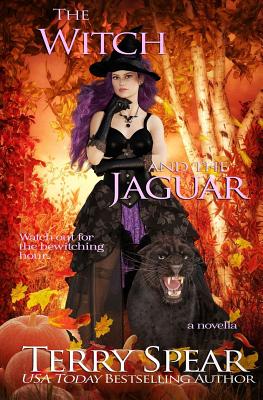 The Witch and the Jaguar - Terry Spear
