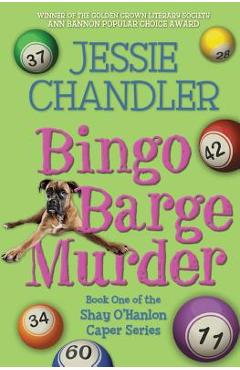 Coperta cărții 'Bingo Barge Murder: Book 1 in the Shay O'Hanlon Caper Series - Jessie Chandler'
