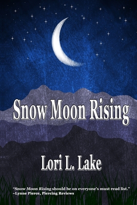Coperta cărții 'Snow Moon Rising: A Novel of WWII - Lori L. Lake'