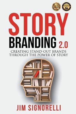 StoryBranding 2.0 - Jim Signorelli