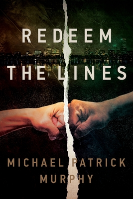 Redeem the Lines - Michael Patrick Murphy