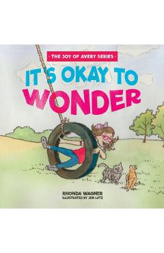 It's Okay to Wonder - Rhonda Wagner