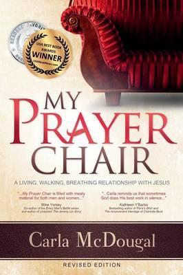 My Prayer Chair - Carla Mcdougal