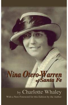 Coperta cărții 'Nina Otero-Warren of Santa Fe - Charlotte Whaley'