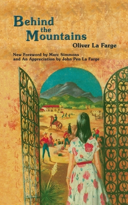Behind the Mountains - Oliver La Farge