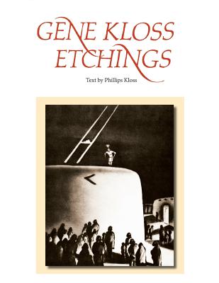 Gene Kloss Etchings: Text by Phillips Kloss - Gene Kloss