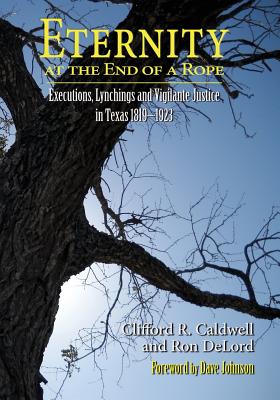 Eternity at the End of A Rope (Softcover) - Clifford R. Caldwell