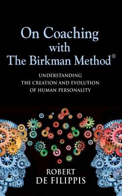 On Coaching with The Birkman Method - Robert T. De Filippis