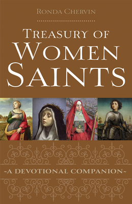 Treasury of Women Saints: A Devotional Companion - Ronda Chervin